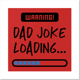 Dad joke Loading Posters and Art